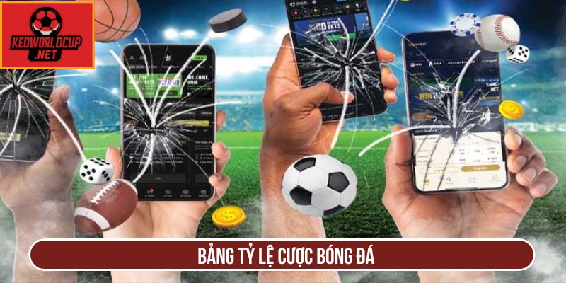 Bảng tỷ lệ cược bóng đá