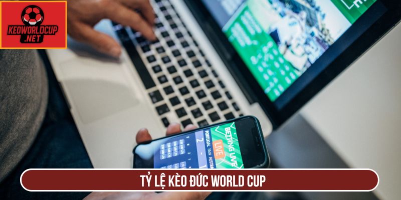 Soi Tỷ Lệ Kèo Đức World Cup Chuẩn Xác Nhất Hiện Nay