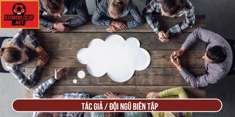 Tác Giả / Đội Ngũ Biên Tập