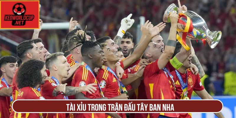 Tài xỉu trong trận đấu Tây Ban Nha