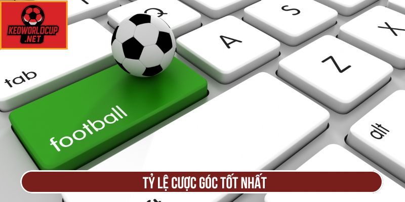 Tỷ lệ cược góc tốt nhất